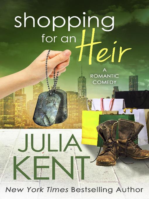 Title details for Shopping for an Heir by Julia Kent - Available